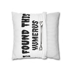 I Found This Humerus Pillowcase | Bone Pun Halloween Decor