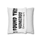 I Found This Humerus Pillowcase | Bone Pun Halloween Decor