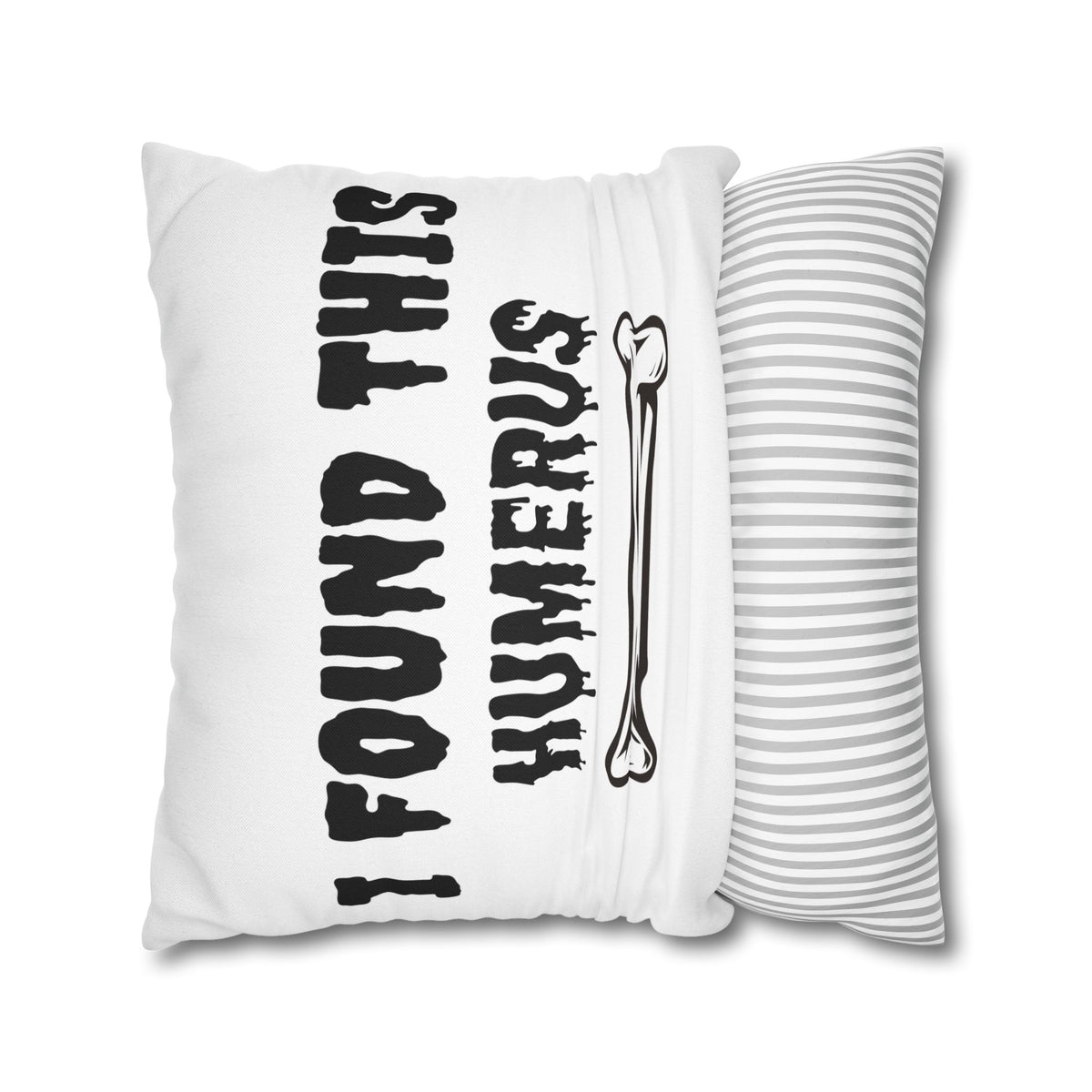 I Found This Humerus Pillowcase | Bone Pun Halloween Decor