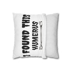 I Found This Humerus Pillowcase | Bone Pun Halloween Decor